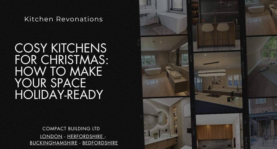 Cosy Kitchens for Christmas How to Make Your Space Holiday-Ready-Compact Building Ltd