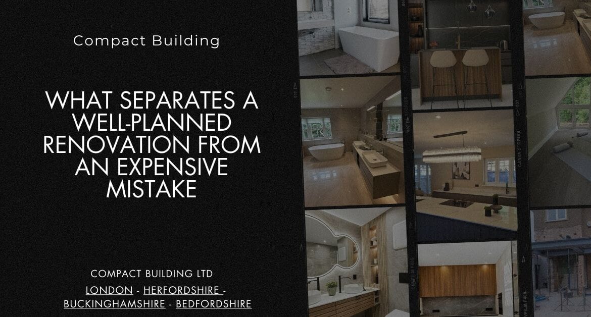 What Separates a Well-Planned Renovation from an Expensive Mistake-Compact Building Ltd What Separates a Well-Planned Renovation from an Expensive Mistake-Compact Building Ltd