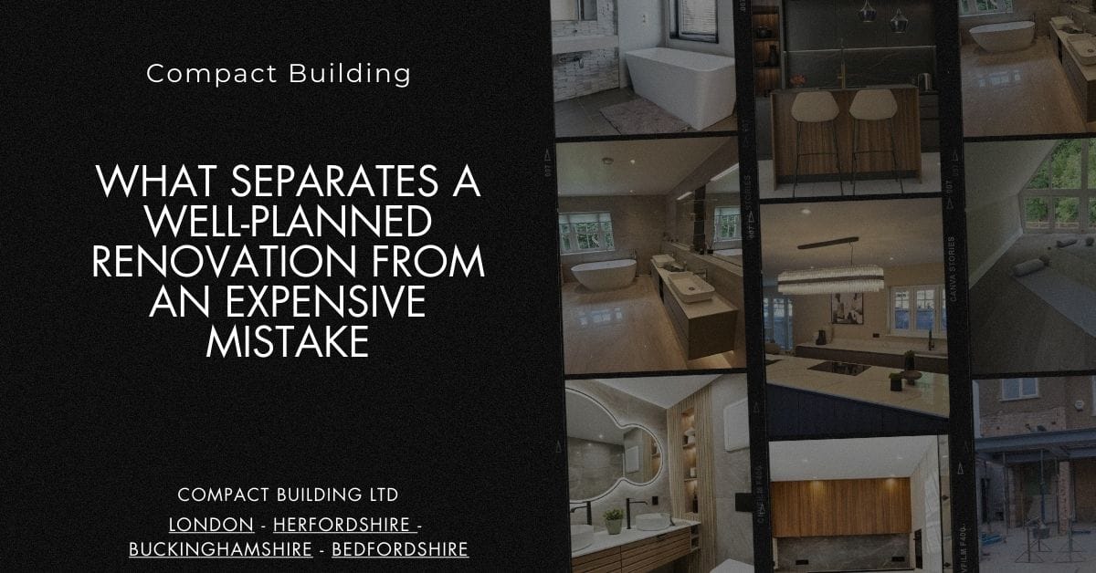 What Separates a Well-Planned Renovation from an Expensive Mistake-Compact Building Ltd