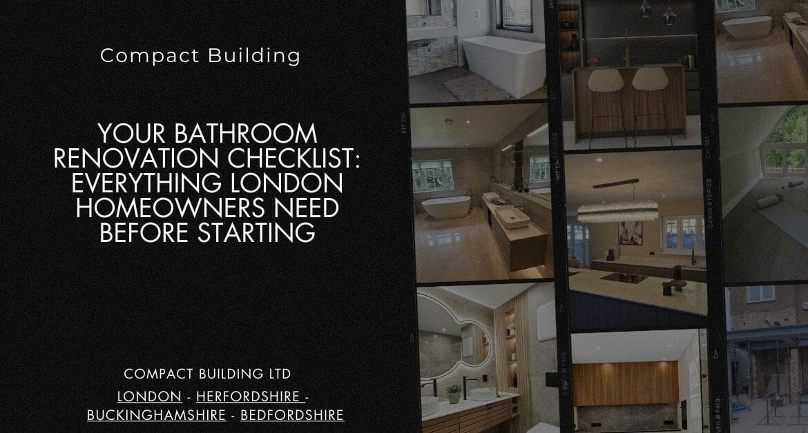 Your Bathroom Renovation Checklist Everything London Homeowners Need Before Starting-Compact Building Ltd