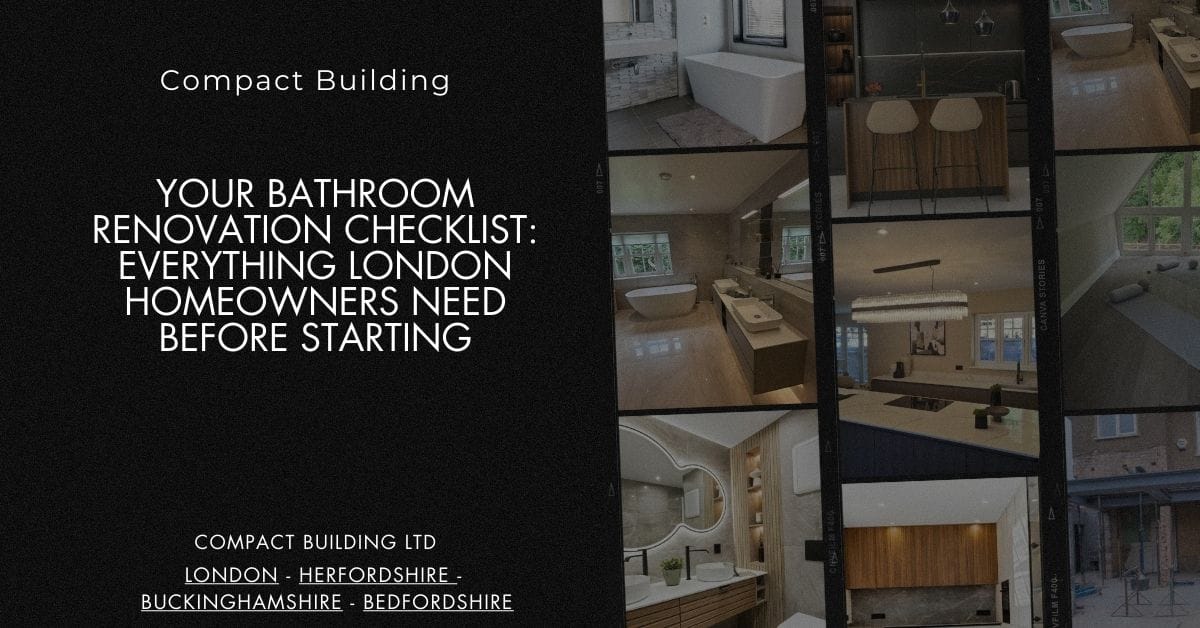 Your Bathroom Renovation Checklist Everything London Homeowners Need Before Starting-Compact Building Ltd